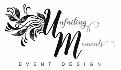 UNFAILING MOMENTS EVENT DESIGN