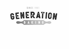 SINCE 1961 GENERATION BAKING