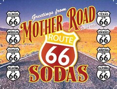 MOTHER ROAD SODAS, US, ROUTE 66, GREETINGS FROM, SINCE 1926, ILLINOIS, MISSOURI, KANSAS, OKLAHOMA, TEXAS, NEW MEXICO, ARIZONA, AND CALIFORNIA, TM