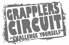 GRAPPLERS CIRCUIT "CHALLENGE YOURSELF"