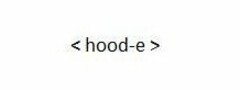 < HOOD-E >