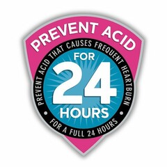 PREVENT ACID FOR 24 HOURS PREVENT ACID THAT CAUSES FREQUENT HEARTBURN FOR A FULL 24 HOURS