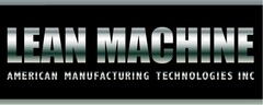 LEAN MACHINE AMERICAN MANUFACTURING TECHNOLOGIES INC.