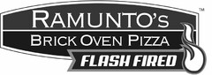 RAMUNTO'S BRICK OVEN PIZZA FLASH FIRED