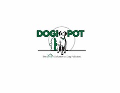 DOGIPOT THE SMART SOLUTION TO DOG POLLUTION.