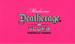 MADAME DEATHERAGE VODKA MARSEILLE FRANCE