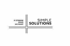 IS STORAGE SPACE AND ISSUE? SIMPLE SOLUTIONS