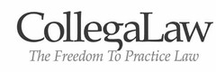 COLLEGALAW THE FREEDOM TO PRACTICE LAW