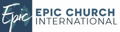 EPIC EPIC CHURCH INTERNATIONAL