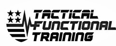 TACTICAL FUNCTIONAL TRAINING