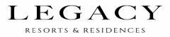 LEGACY RESORTS & RESIDENCES