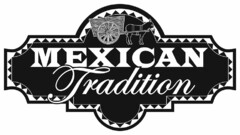 MEXICAN TRADITION