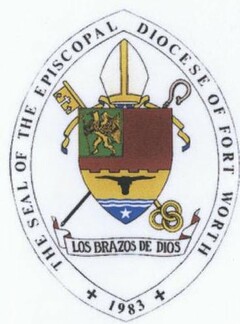 THE SEAL OF THE EPISCOPAL DIOCESE OF FORT WORTH 1983 LOS BRAZOS DE DIOS
