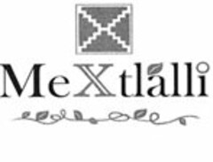 X MEXTLALLI