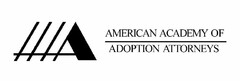 AAAA AMERICAN ACADEMY OF ADOPTION ATTORNEYS