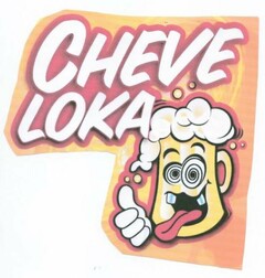 CHEVE LOKA