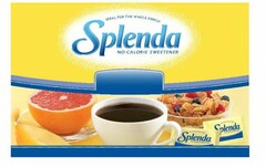 IDEAL FOR THE WHOLE FAMILY SPLENDA NO CALORIE SWEETENER