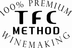 100% PREMIUM TFC METHOD WINEMAKING