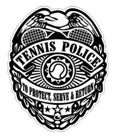TENNIS POLICE TO PROTECT, SERVE & RETURN