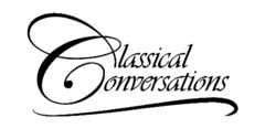 CLASSICAL CONVERSATIONS