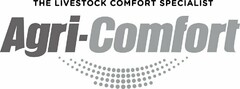 THE LIVESTOCK COMFORT SPECIALIST AGRI-COMFORT