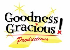 GOODNESS GRACIOUS! PRODUCTIONS