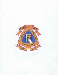 CHRISTIAN MOTORCYCLISTS ASSOCIATION RIDING FOR THE SON