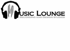 M USIC LOUNGE RECORDING AND DESIGN STUDIOS