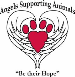 ANGELS SUPPORTING ANIMALS "BE THEIR HOPE"
