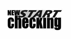 NEW START CHECKING