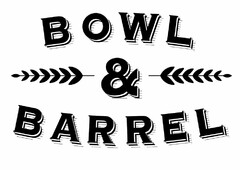 BOWL & BARREL