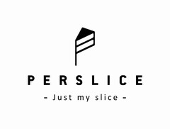 PERSLICE - JUST MY SLICE -