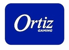 ORTIZ GAMING