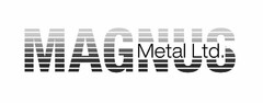 MAGNUS METAL LTD.