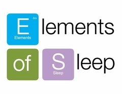 ELEMENTS ELEMENTS OF SLEEP SLEEP ZZZ