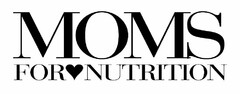 MOMS FOR NUTRITION