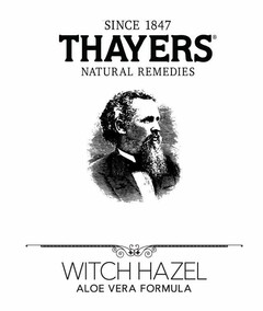 SINCE 1847 THAYERS NATURAL REMEDIES WITCH HAZEL ALOE VERA FORMULA
