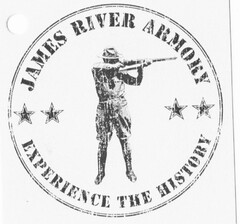 JAMES RIVER ARMORY EXPERIENCE THE HISTORY