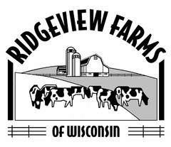 RIDGEVIEW FARMS OF WISCONSIN