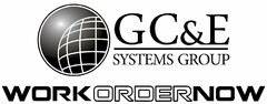 GC&E SYSTEMS GROUP WORKORDERNOW