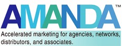 AMANDA ACCELERATED MARKETING FOR AGENCIES, NETWORKS, DISTRIBUTORS, AND ASSOCIATES.