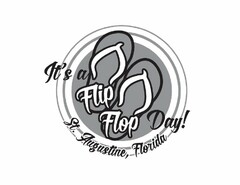 IT'S A FLIP FLOP DAY! ST. AUGUSTINE, FLORIDA