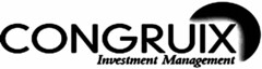 CONGRUIX INVESTMENT MANAGEMENT