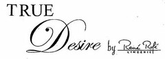 TRUE DESIRE BY RENÉ ROFÉ LINGERIE