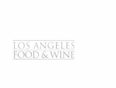 LOS ANGELES FOOD & WINE