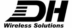 DH WIRELESS SOLUTIONS