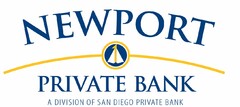 NEWPORT PRIVATE BANK A DIVISION OF SAN DIEGO PRIVATE BANK