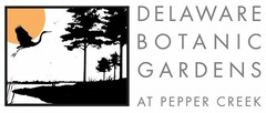 DELAWARE BOTANIC GARDENS AT PEPPER CREEK