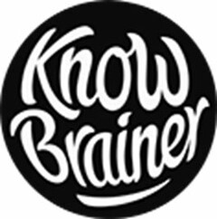 KNOW BRAINER