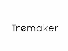 TREMAKER